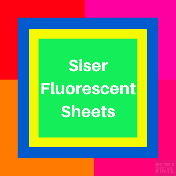 Siser® EasyWeed® Fluorescent Vinyl Sheets - JD's Tees & Vinyl